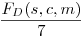 LaTeX code: \frac{F_D(s,c,m)}{7}